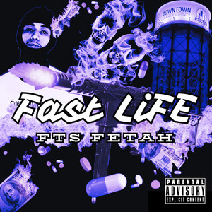 Fast Life (Explicit)