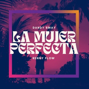 La Mujer Perfecta