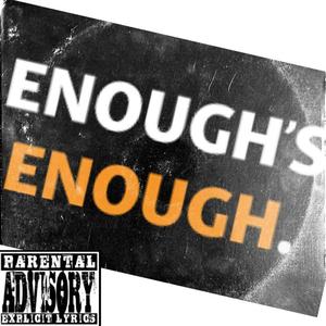 Enough is Enough (Explicit)