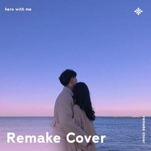 Here With Me - Remake Cover (i don't care how long it takes as long as i'm with you)