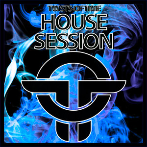 Twists Of Time House Session