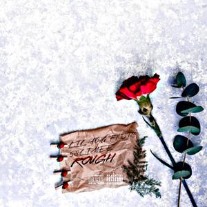 ROUGH (feat. CTS 5Slimee) (Explicit)