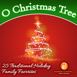 O Christmas Tree: 25 Traditional Holiday Family Favorites