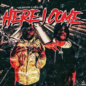 Here I Come(feat. MBM Cam) (Explicit)