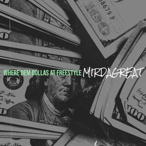 Where Dem Dollas at Freestyle (Explicit)