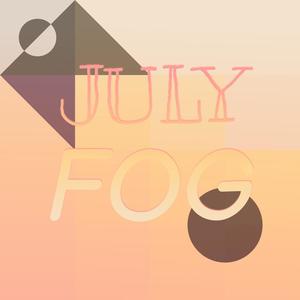 July Fog