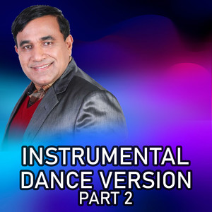 Instrumental Dance Version, Pt. 2