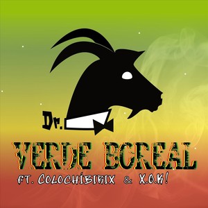 Verde Boreal (feat. Colochíbirix & X.O.K!) [Explicit]