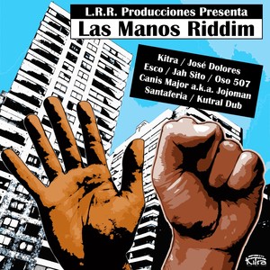 Las Manos Riddim Volumen I