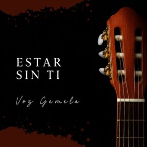 Estar Sin Ti