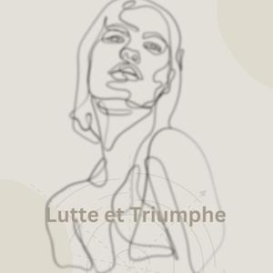 Lutté et Triumphe