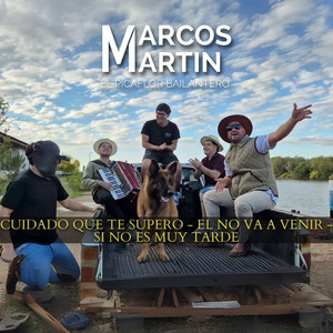 Cuidado que te supero / El no va a venir / Si no es muy tarde