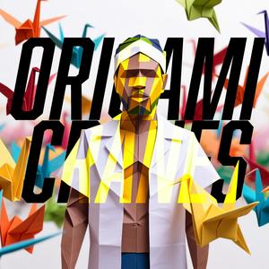 Origami Cranes (Explicit)