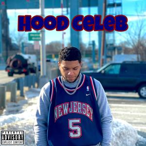 Hood Celeb (Explicit)