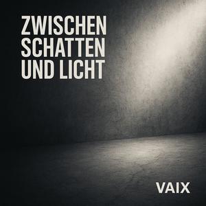 Zwischen Schatten und Licht