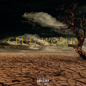 Cruel World(feat. Kamva & Siphozaki Ngwenya)