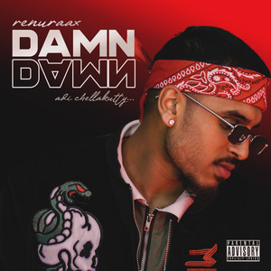 Damn (Adi Chellakutty) [Explicit]