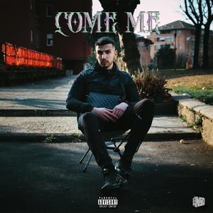 Come Me (Explicit)