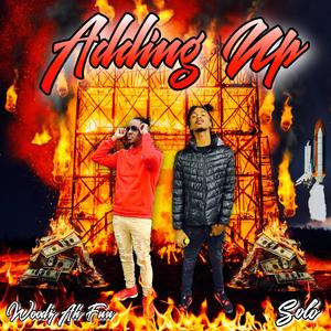 Adding Up (feat. Solo!) (Explicit)