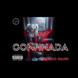 Confinada (MCPolo Ralph) [Explicit]