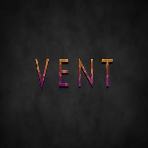 Vent (Explicit)