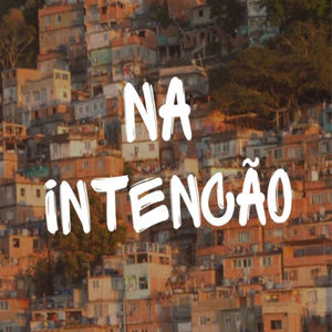 NA INTENÇÃO (Explicit)