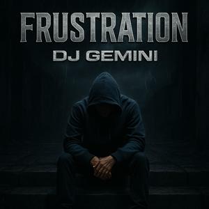 Frustration (Explicit)