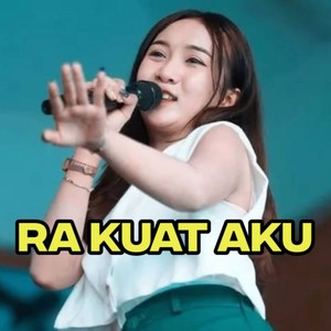 RA KUAT AKU