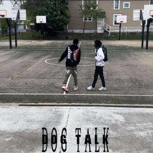 Dog Talk (feat. Baby Dev) (Explicit)