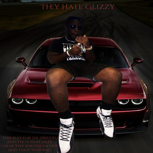 They Hate Glizzy (Explicit)