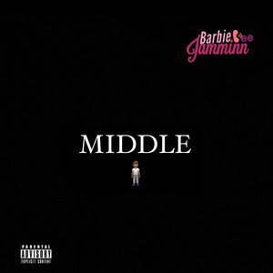 Middle Man (feat. Ruonthebeat) (Explicit)