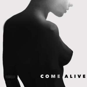 Come Alive(feat. Devin Dc Crutcher) (Explicit)