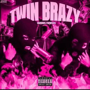 twin brazy (Explicit)