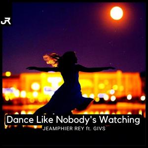 dance like nobody's watching (feat. GIVS)