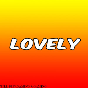 Lovely (I Know That You Love Me)