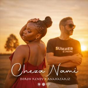 Cheza Nami (feat. Doroh Kendy)