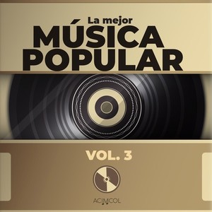 La Mejor Música Popular, Vol. 3