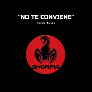 No Te Conviene