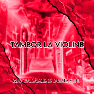 Tambor La Violine (Explicit)