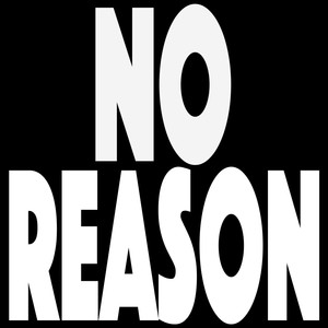 No Reason (feat. Grewsum) (Explicit)