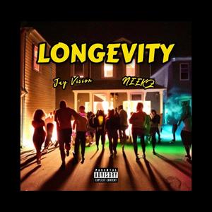 LONGEVITY (feat. Neeks) (Explicit)