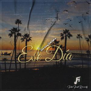 Ese Dia (feat. ScrizzySantana)