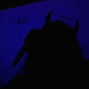 Last(feat. BayRaps) (Explicit)