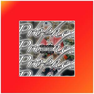 Prophets (Explicit)