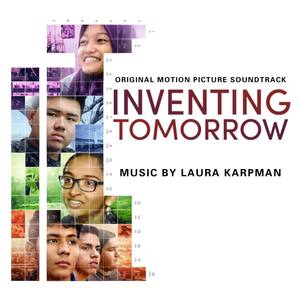 Inventing Tomorrow (Original Motion Picture Soundtrack)