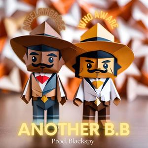 ANOTHER B.B (feat. WHO AWARE)