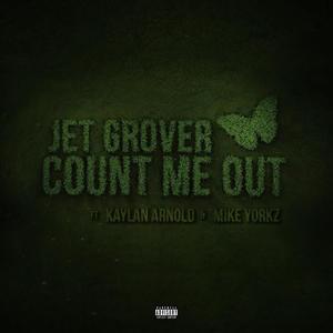 Count Me Out (feat. Kaylan Arnold & Mike Yorkz) [Explicit]