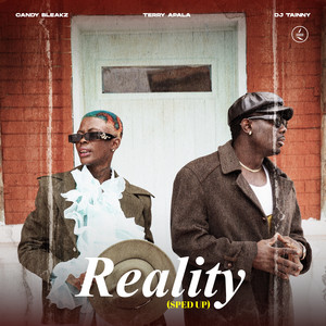 Reality (Sped Up) (feat. Terry Apala & DJ Tainny)