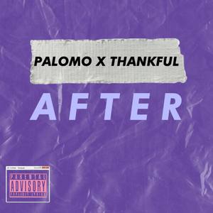 After (feat. Thankful) (Explicit)