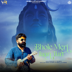 Bhole Meri Jaan Tun (feat. VR Bros)